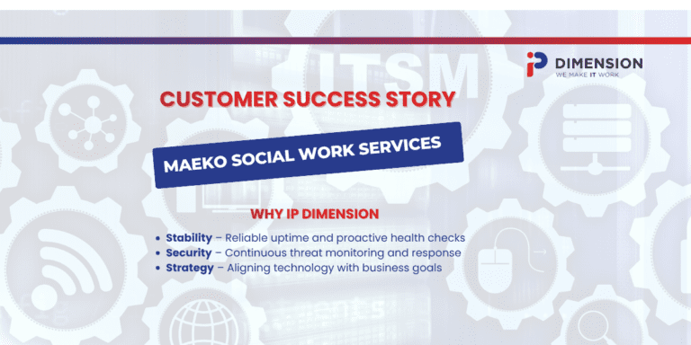 Empowering Maeko Social Work Services with Reliable, Secure & Scalable IT